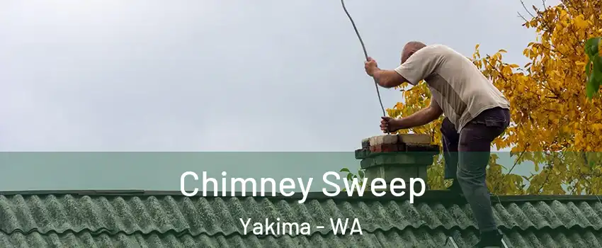  Chimney Sweep Yakima - WA