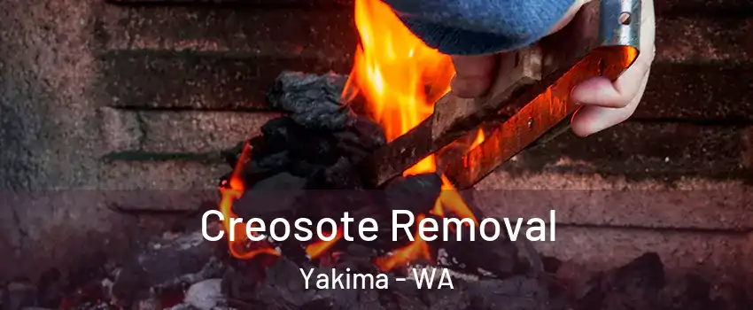  Creosote Removal Yakima - WA