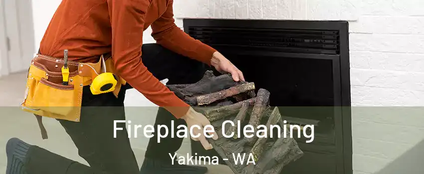  Fireplace Cleaning Yakima - WA