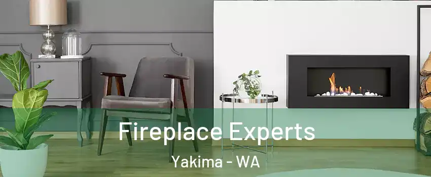 Fireplace Experts Yakima - WA