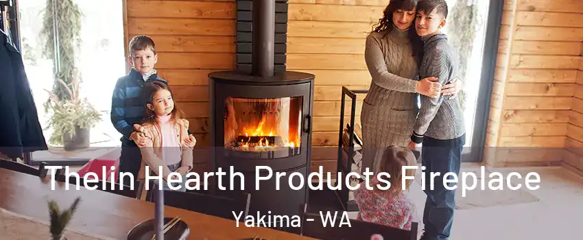  Thelin Hearth Products Fireplace Yakima - WA